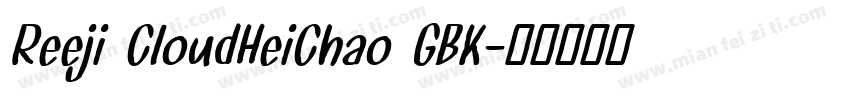 Reeji CloudHeiChao GBK字体转换